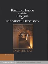 Radical Islam and the Revival of Medieval Theology
