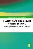 Routledge Research on Asian Development - Development and Gender Capital in India