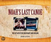 Noah's Last Canoe