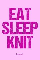 Eat Sleep Knit Journal