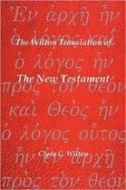 The Wilton Translation of The New Testament