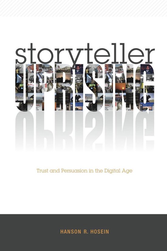 Storyteller Uprising: Trust and Persuasion in the Digital Ag ... - cover