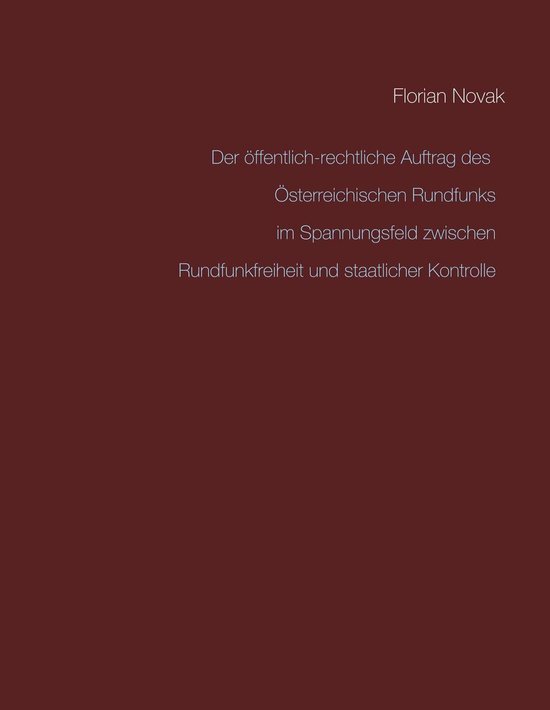 Der öffentlich-rechtliche Auftrag des Österreichischen Run ... - cover