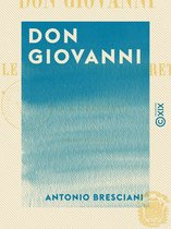 Don Giovanni - Ou le Bienfaiteur discret