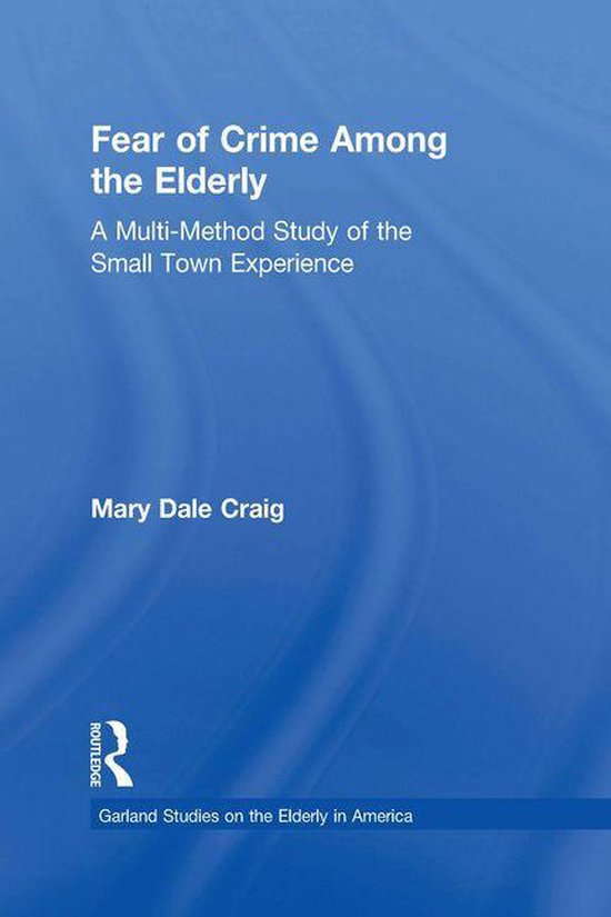 Garland Studies on the Elderly in America - Fear of Crime Am ... - cover