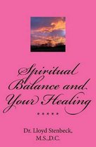 Spiritual Balance and Your Healing