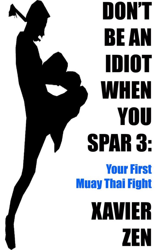 Don't Be An Idiot When You Spar 3 - Don't Be An Idiot When Y ... - cover