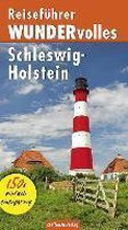 Reiseführer WUNDERvolles Schleswig-Holstein
