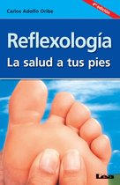 Alternativa - Reflexología la salud a tus pies