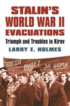 Modern War Studies - Stalin's World War II Evacuations