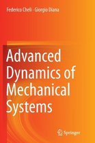 Advanced Dynamics of Mechanical Systems