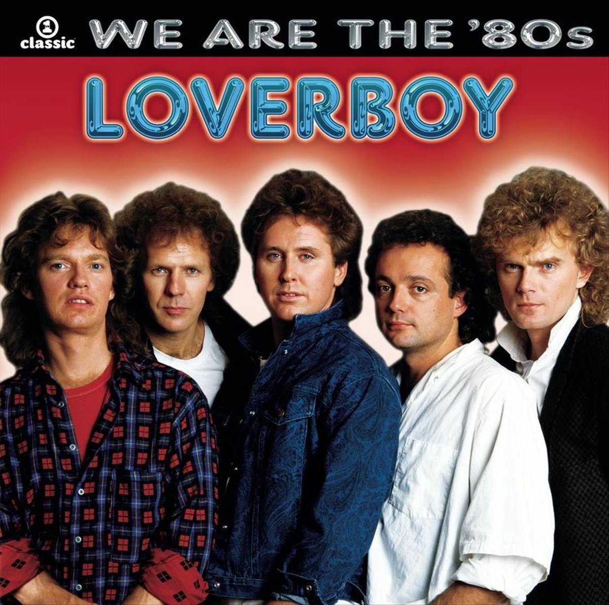 Loverboy - We Are The 80's