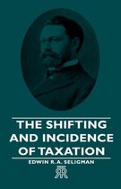 The Shifting And Incidence Of Taxation