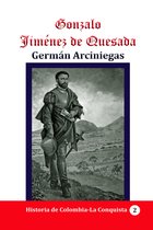 Historia de Colombia-La Conquista 2 - Gonzalo Jiménez de Quesada