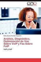 Análisis, Diagnóstico, Optimización de Voz Sobre VoIP y Fax Sobre FoIP