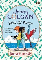 Polly and the Puffin 3 - The New Friend