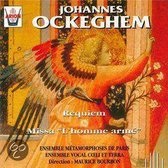 Ockeghem: Requiem, Missa "L'Homme Arme"