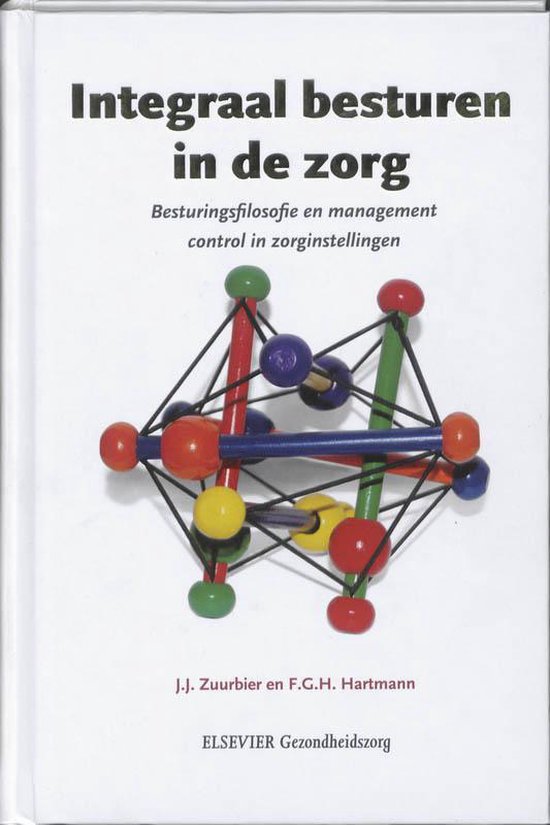 Cover van het boek 'Integraal besturen in de zorg' van J.J. Zuurbier