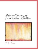 Historical Survey of Pre-Christian Education