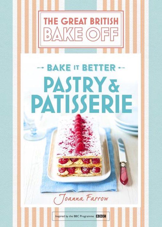 Great British Bake Off – Bake it Better (No.8): Pastry & P ... - cover