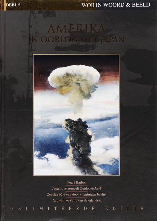 Cover van het boek 'WOII in Woord & Beeld - Deel 5: Amerika in oorlog met Japan'