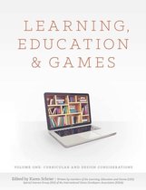 Learning, Education and Games: Volume One
