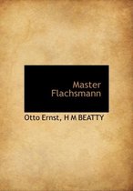 Master Flachsmann