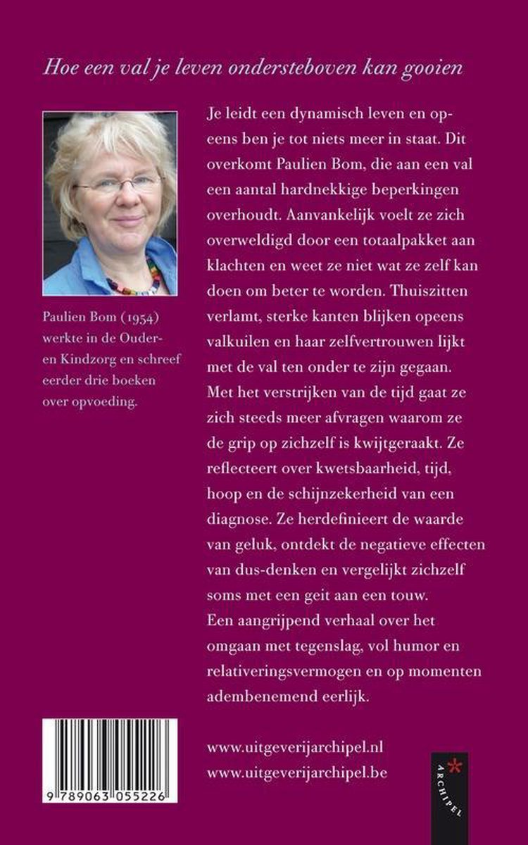Achterkant boek 'Hoe een val je leven ondersteboven kan gooien' door Paulien Bom met foto van auteur.