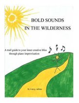 Bold Sounds In The Wilderness