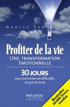 Profiter de la vie : Une transformation émotionnelle