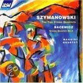 Szymanowski: The Two String Quartets;  Bacewicz / Maggini