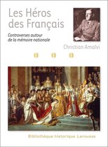 Les Héros des Français - controverses autour de la mémoire nationale