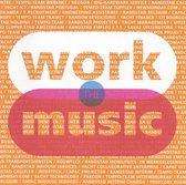 Work The Music