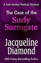 Safe Harbor Medical Mysteries-The Case of the Surly Surrogate