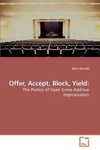 Offer, Accept, Block, Yield