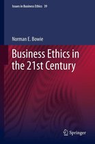 Issues in Business Ethics 39 - Business Ethics in the 21st Century