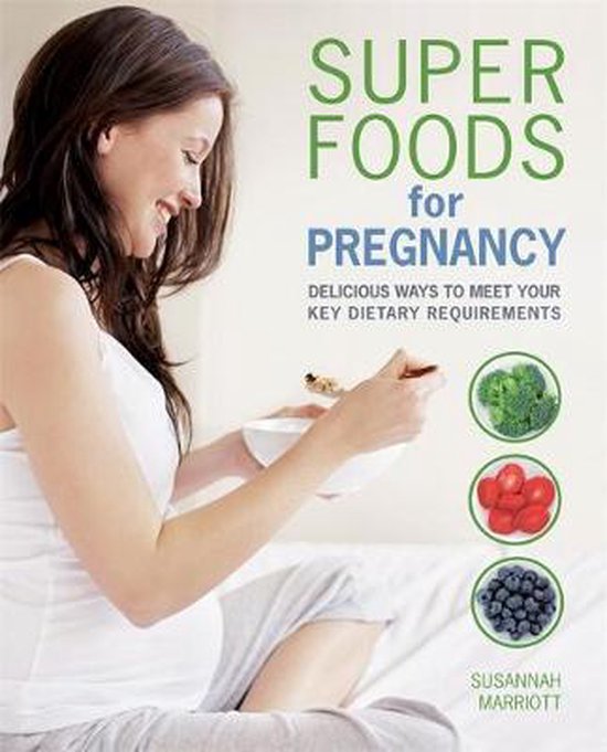 Super Foods for Pregnancy, Susannah Marriott 9780600631347 Boeken