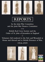 Voluntary Aid Rendered to the Sick and Wounded at Home and Abroad and to British Prisoners of War 1914-1919