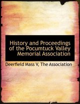 History and Proceedings of the Pocumtuck Valley Memorial Association