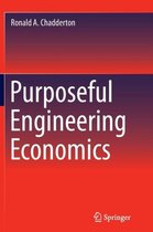 Purposeful Engineering Economics