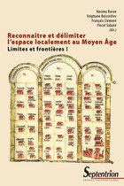 Histoire et civilisations - Reconnaître et délimiter l'espace localement au Moyen-Âge