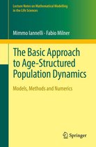 Lecture Notes on Mathematical Modelling in the Life Sciences - The Basic Approach to Age-Structured Population Dynamics