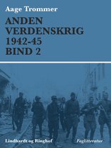 Anden verdenskrig 2 - Anden verdenskrig 1942-45 (Bind 2)