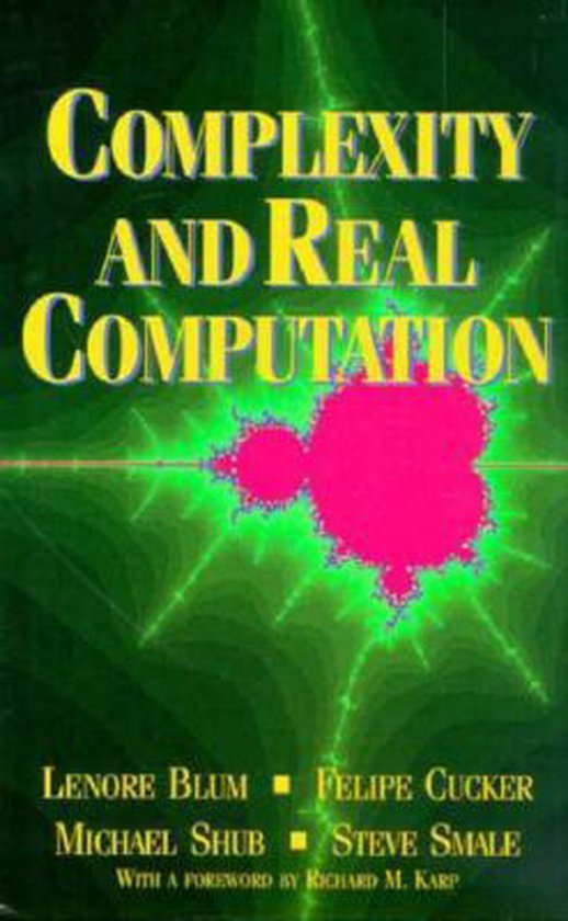 Complexity and Real Computation | 9780387982816 | Lenore Blum | Boeken ...