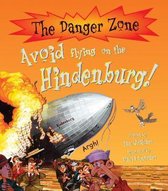 Avoid Flying On The Hindenburg!
