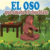 Libros para ninos en español [Children's Books in Spanish) - El oso que amaba el chocolate
