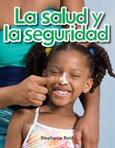 La salud y la seguridad