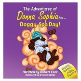 The Adventures of Donna Sophia And. Doggy Spa Day