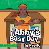 Abby's Busy Day in Pre-K