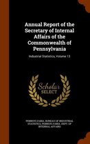 Annual Report of the Secretary of Internal Affairs of the Commonwealth of Pennsylvania